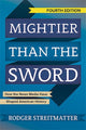 Book cover of: Mightier than the Sword. By: Rodger Streitmatter