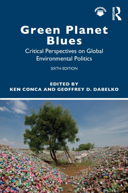 Book cover of: Green Planet Blues. By: Ken Conca