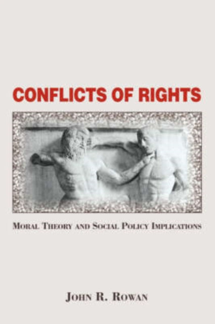 Book cover of: Conflicts Of Rights. By: John Rowan