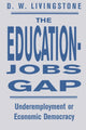 Book cover of: Education-Jobs Gap. By: Livingstone, D. W.