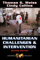 Book cover of: Humanitarian Challenges And Intervention. By: Thomas George Weiss