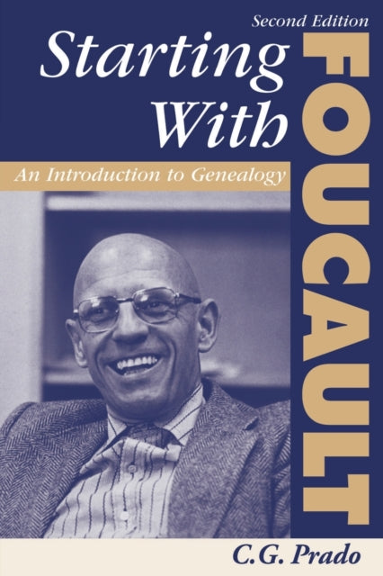 Book cover of: Starting With Foucault. By: C. G. Prado