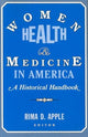 Book cover of: Women, Health, and Medicine in America. By: Rima D. Apple