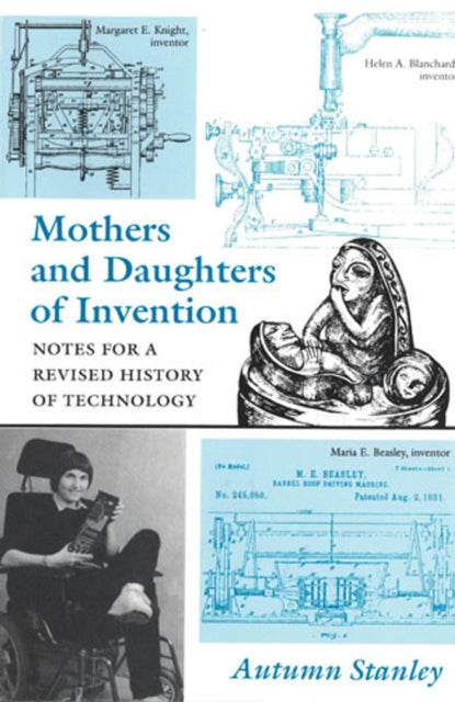 Book cover of: Mothers and Daughters of Invention