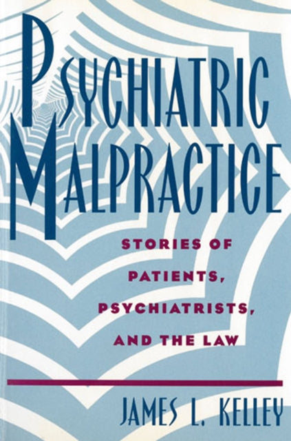 Book cover of: Psychiatric Malpractice