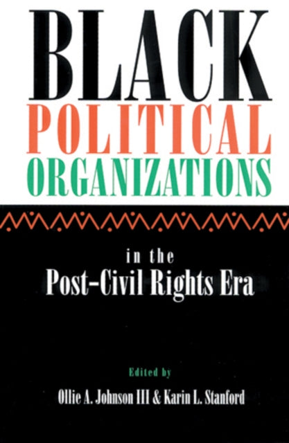 Book cover of: Black Political Organizations in the Post-Civil Rights Era
