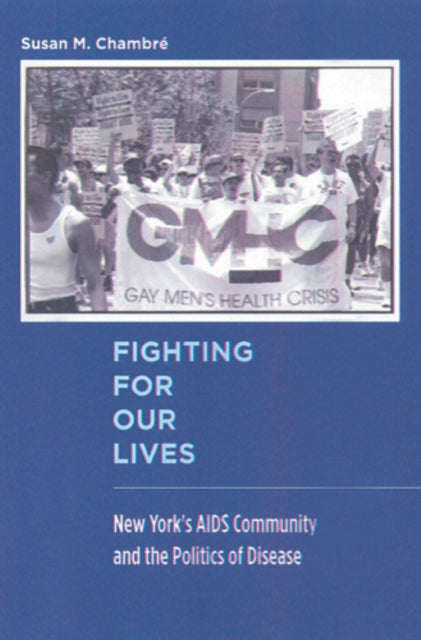 Book cover of: Fighting for Our Lives. By: Susan M. Chambre, Susan Maizel Chambré