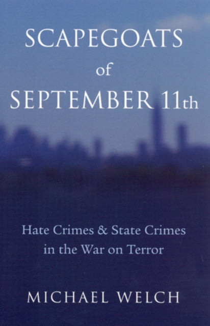 Book cover of: Scapegoats of September 11th. By: Michael Welch