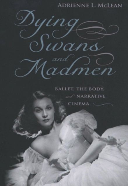 Book cover of: Dying Swans and Madmen. By: Adrienne L. McLean