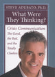 Book cover of: What Were They Thinking?. By: Steve Adubato