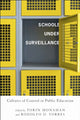 Book cover of: Schools Under Surveillance. By: Torin Monahan
