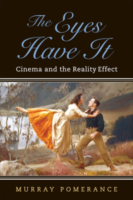 Book cover of: Eyes Have It. By: Murray Pomerance