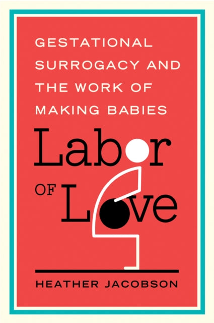 Book cover of: Labor of Love. By: Heather Jacobson