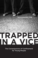Book cover of: Trapped in a Vice. By: Alexandra L. Cox