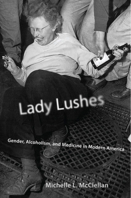 Book cover of: Lady Lushes. By: Michelle L. McClellan