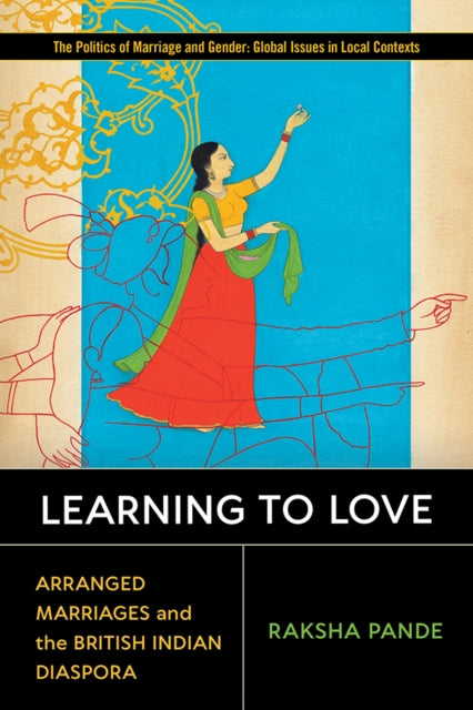 Book cover of: Learning to Love. By: Raksha Pande