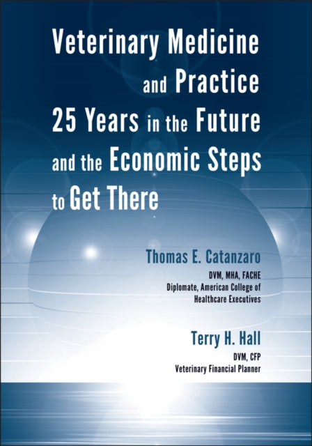 Book cover of: Veterinary Medicine and Practice. By: Thomas E. Catanzaro