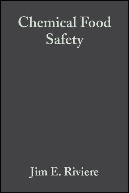 Book cover of: Chemical Food Safety. By: J. Edmond Riviere