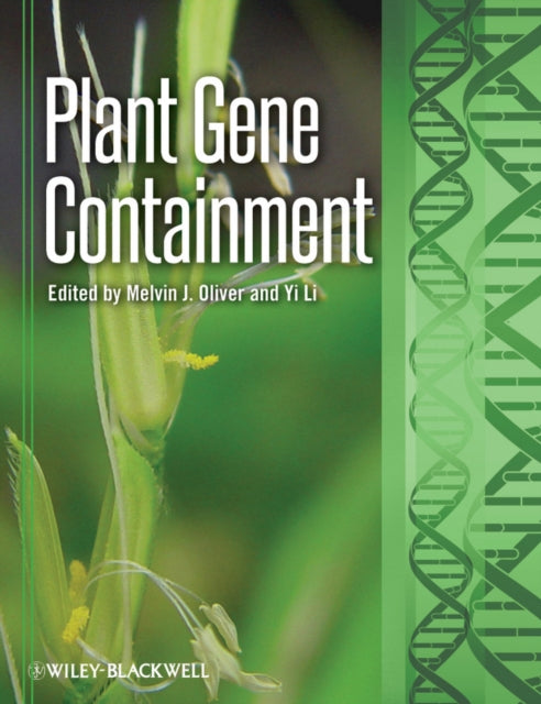 Book cover of: Plant Gene Containment. By: Melvin J. Oliver