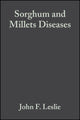 Book cover of: Sorghum and Millets Diseases. By: John F. Leslie