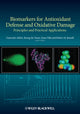 Book cover of: Biomarkers for Antioxidant Defense and Oxidative Damage. By: Giancarlo Aldini
