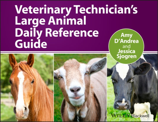 Book cover of: Veterinary Technician's Large Animal Daily Reference Guide. By: Amy D'Andrea
