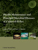 Book cover of: Health Maintenance and Principal Microbial Diseases of Cultured Fishes. By: John A. Plumb