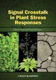 Book cover of: Signal Crosstalk in Plant Stress Responses
