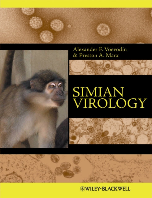 Book cover of: Simian Virology. By: Alexander F. Voevodin