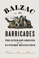 Book cover of: Balzac on the Barricades. By: Rebecca Terese Powers