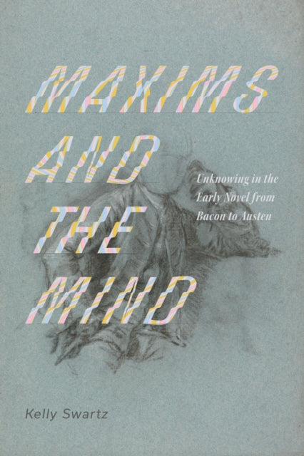 Book cover of: Maxims and the Mind