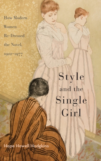 Book cover of: Style and the Single Girl. By: Hope Howell Hodgkins