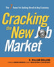 Book cover of: Cracking the New Job Market. By: R. William Holland