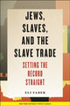 Book cover of: Jews, Slaves, and the Slave Trade. By: Eli Faber
