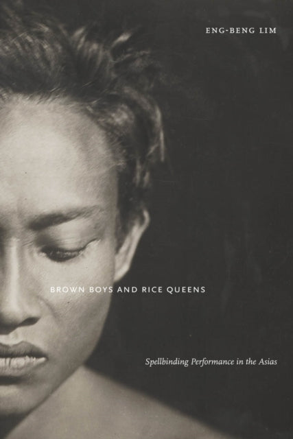 Book cover of: Brown Boys and Rice Queens. By: Eng-Beng Lim