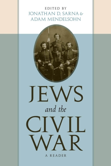 Book cover of: Jews and the Civil War