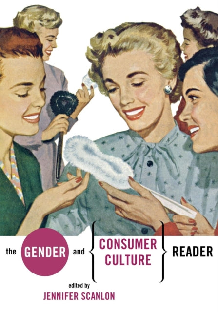 Book cover of: Gender and Consumer Culture Reader. By: Jennifer Scanlon
