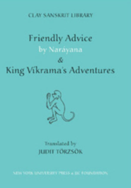 Book cover of: Friendly Advice by Narayana and "King Vikrama's Adventures". By: Judit Törzsök