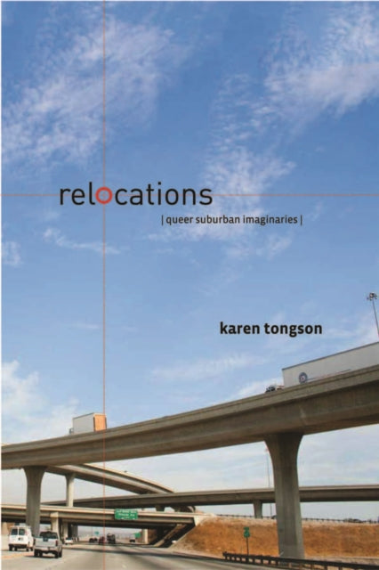Book cover of: Relocations. By: Karen Tongson