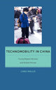 Book cover of: Technomobility in China. By: Cara Wallis
