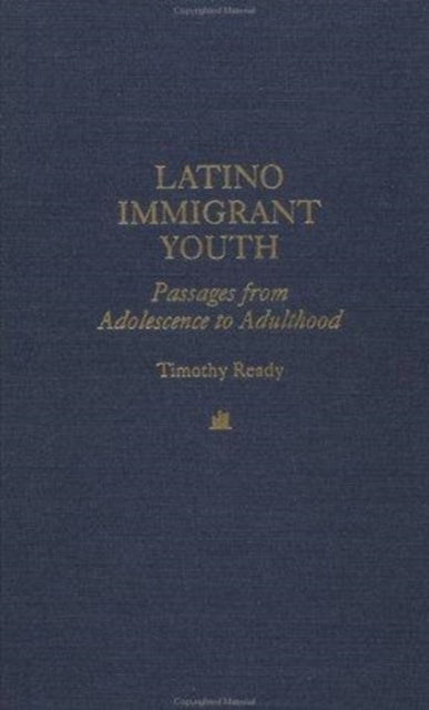 Book cover of: Latino Immigrant Youth