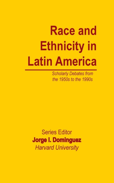 Book cover of: Race and Ethnicity in Latin America