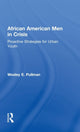 Book cover of: African American Men in Crisis. By: Wesley E. Pullman
