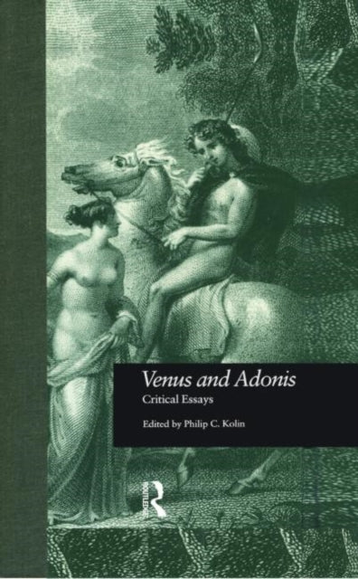 Book cover of: Venus and Adonis. By: Philip C. Kolin