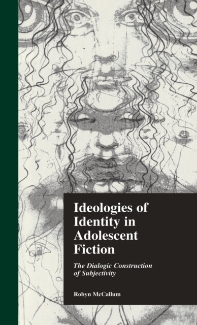 Book cover of: Ideologies of Identity in Adolescent Fiction