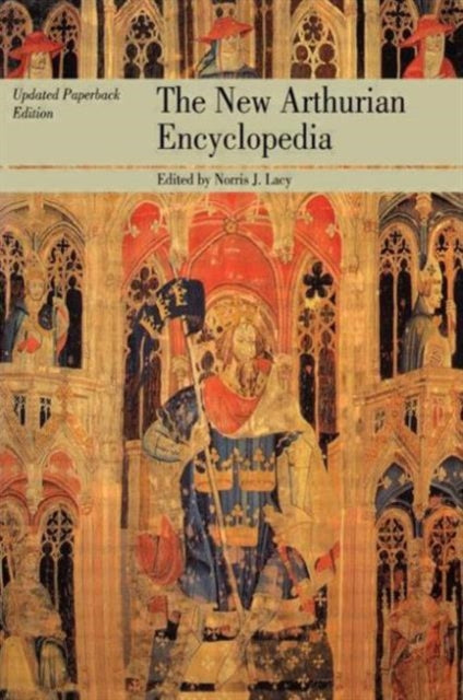 Book cover of: New Arthurian Encyclopedia. By: Norris J. Lacy