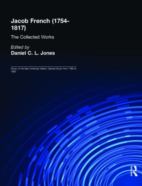 Book cover of: Jacob French (1754-1817): The Collected Works