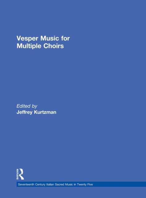 Book cover of: Vesper and Compline Music for Multiple Choirs. By: J. Kurtzman