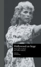 Book cover of: Hollywood on Stage