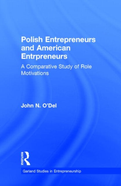 Book cover of: Polish Entrepreneurs and American Entrepreneurs. By: John O'Del
